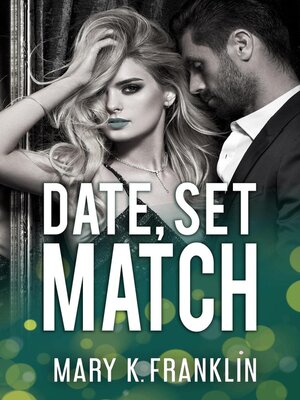 cover image of Date, Set, Match